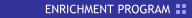 Enrichment Program