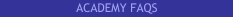 Academy FAQs